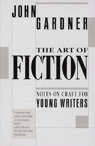 The Art of Fiction: Notes on Craft for Young Writers