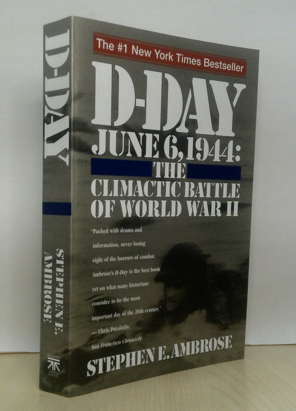 D Day, June 6, 1944: The Climactic Battle of World War II