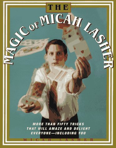 The Magic of Micah Lasher