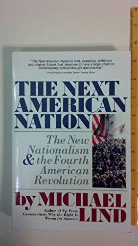 The Next American Nation: New Nationalism and the Fourth American Revolution