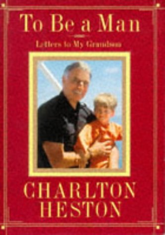 To be a Man: Letters to My Grandson