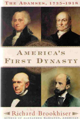 Americas First Dynasty: Adamses