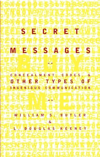 Secret Messages: Concealment, Codes and Other Types of Ingenious Communication