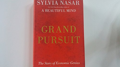 Grand Pursuit: The Story of Economic Genius