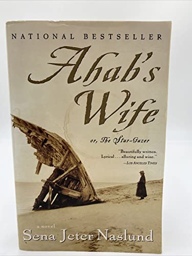 Ahab's Wife: Or, the Star-Gazer: A Novel