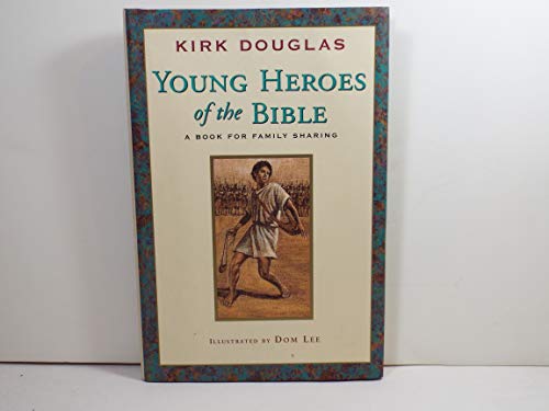 Young Heroes of the Bible: A Book for Family Sharing