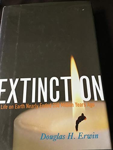 Extinction: How Life on Earth Nearly Ended 250 Million Years Ago