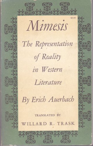 Mimesis: The Representation of Reality in Western Literature - Fiftieth-Anniversary Edition