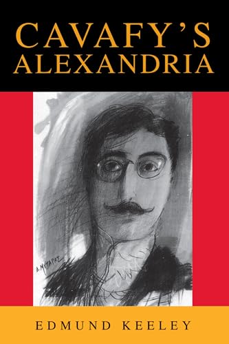 Cavafy's Alexandria: Expanded Edition