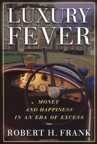 Luxury Fever: Weighing the Cost of Excess