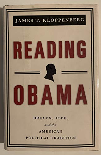 Reading Obama: Dreams, Hope, and the American Political Tradition