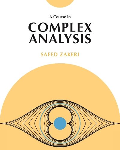 A Course in Complex Analysis