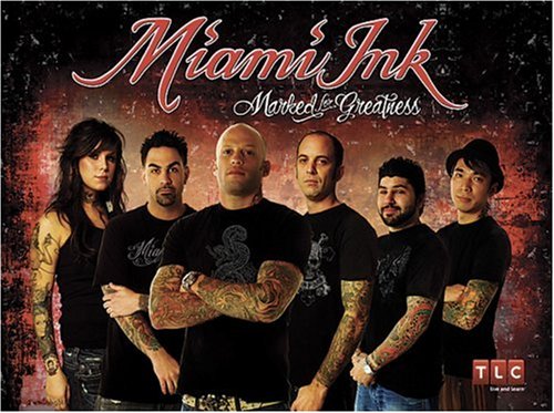 Miami Ink: Marked for Greatness