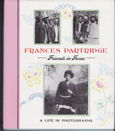 Friends in Focus: A Life in Photographs