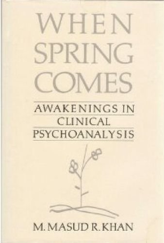 When Spring Comes: Awakening in Clinical Psychoanalysis