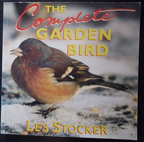 The Complete Garden Bird