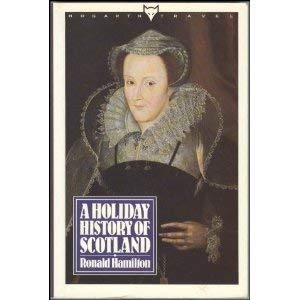 A Holiday History of Scotland