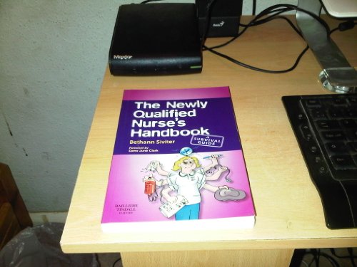 The Newly Qualified Nurse's Handbook: A Survival Guide