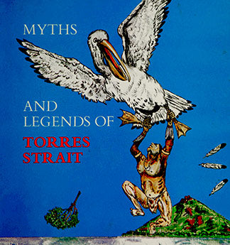 Myths and Legends of Torres Strait