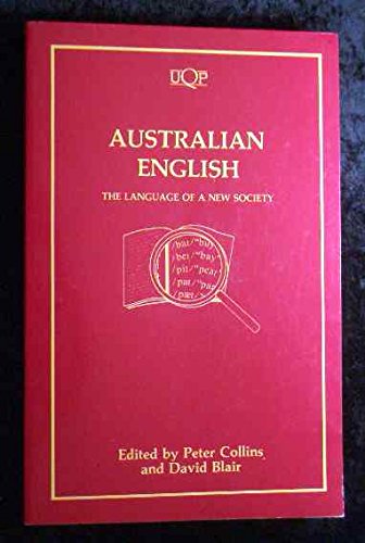 Australian English: The Language of a New Society