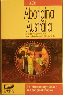 Aboriginal Australia: An Introductory Reader in Aboriginal Studies