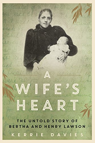 A Wife's Heart: The Untold Story of Bertha and Henry Lawson