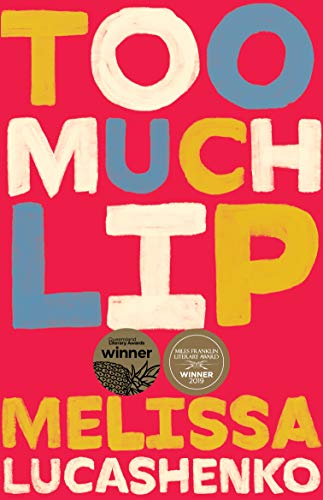 Too Much Lip: Winner of the Miles Franklin Award