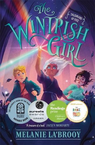 The Wintrish Girl: Talismans of Fate Book 1 (CBCA Notable Book 2023)