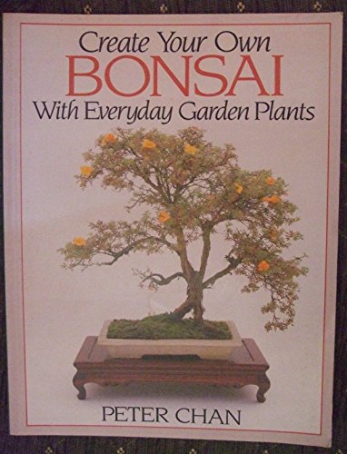 Create Your Own Bonsai with Everyday Garden Plants