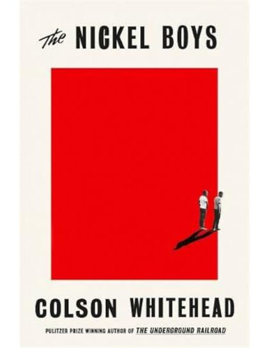 The Nickel Boys: Winner of the Pulitzer Prize for Fiction 2020