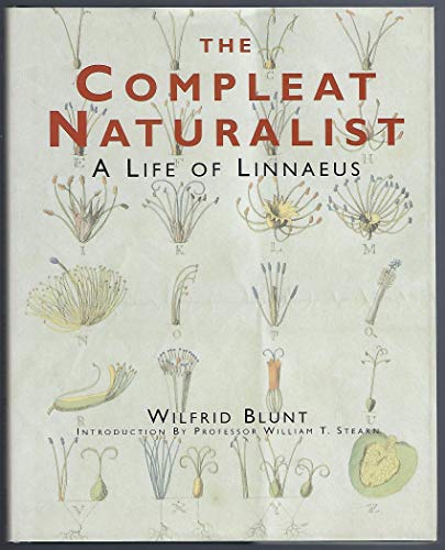 The Compleat Naturalist: A Life of Linnaeus