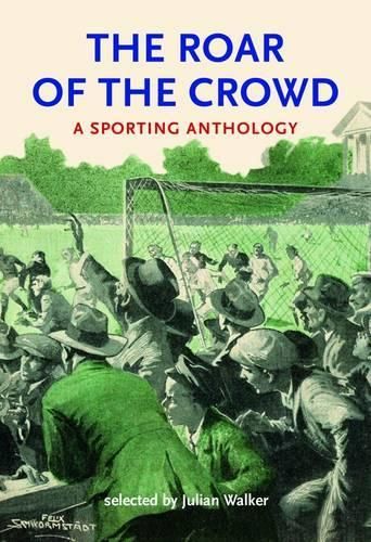 Roar of the Crowd: A Sporting Anthology