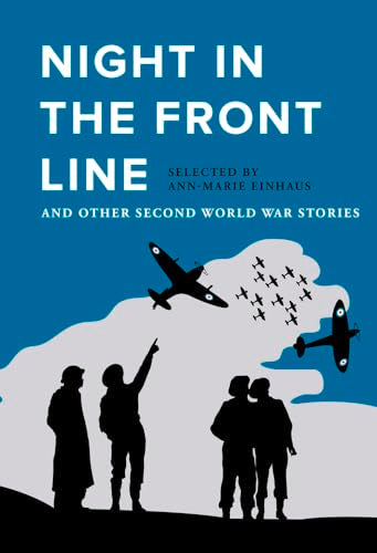 Night in the Front Line: And Other Second World War Stories