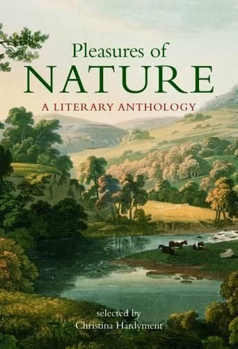 Pleasures of Nature: A Literary Anthology