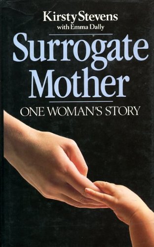 Surrogate Mother: One Woman's Story