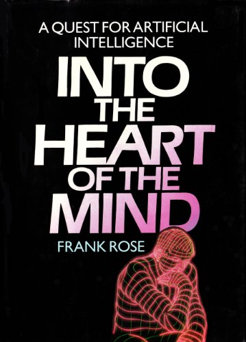 Into the Heart of the Mind: Quest for Artificial Intelligence
