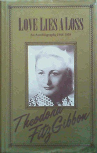 Love Lies a Loss: An Autobiography, 1946-59