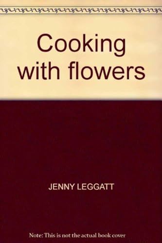 Cooking with Flowers