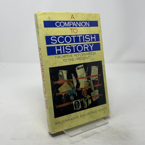 Companion to Scottish History from the Reformation to the Present