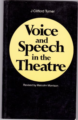 Voice and Speech in the Theatre