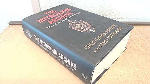 The Mitrokhin Archive: The KGB in Europe and the West