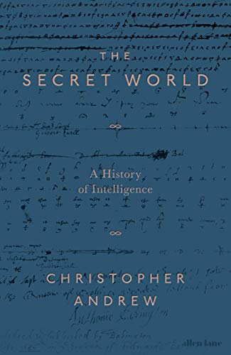 The Secret World: A History of Intelligence