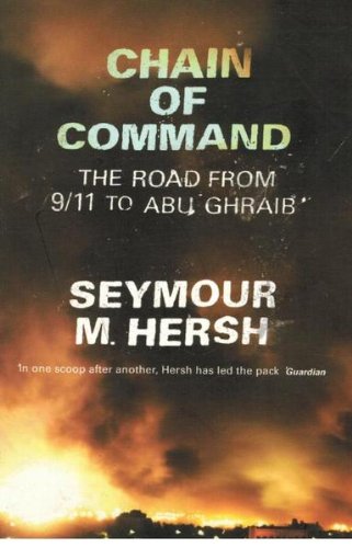 Chain Of Command: The Road from 9/11 to Abu Ghraib (GRP)