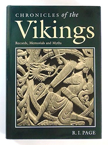 Chronicles of the Vikings: Records, Memorials and Myths