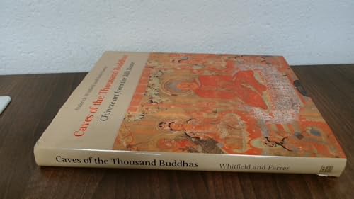 Caves of the Thousand Buddhas: Chinese Art from the Silk Route