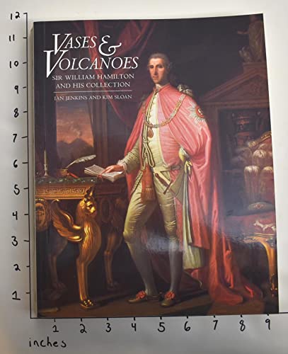 Vases and Volcanoes: Sir William Hamilton and His Collection