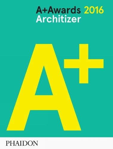 Architizer: A+ Awards