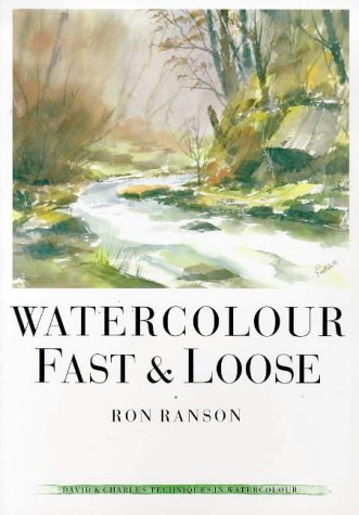 Watercolour Fast and Loose