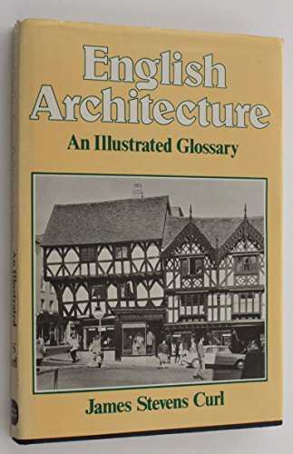 English Architecture: An Illustrated Glossary