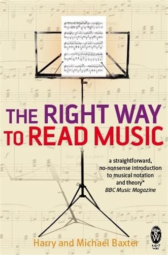 The Right Way to Read Music: Learn the basics of music notation and theory